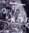 Russian and Soviet Theatre Tradition and the AvantGarde