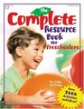 The Complete Resource Book An Early Childhood Curriculum With over 2000 Activities and Ideas