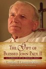 The Gift of Blessed John Paul II A Celebration of His Enduring Legacy
