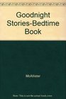 Goodnight StoriesBedtime Book