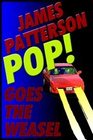 Pop Goes the Weasel (AUDIOBOOK) [CD] (UNABRIDGED) (The Alex Cross Series, Book 5)