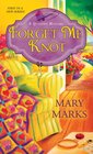 Forget Me Knot (Quilting, Bk 1)