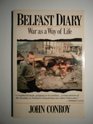 Belfast Diary War as a Way of Life