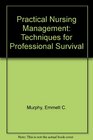 Practical Nursing Management Techniques for Professional Survival