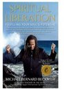 Spiritual Liberation Fulfilling Your Soul's Potential