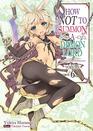 How NOT to Summon a Demon Lord Volume 6
