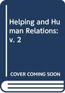 Helping and Human Relations v 2