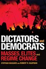 Dictators and Democrats Masses Elites and Regime Change