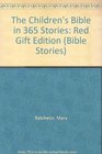 The Children's Bible in 365 Stories Red Gift Edition