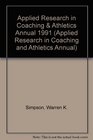 Applied Research in Coaching  Athletics Annual 1991