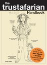 The Trustafarian Handbook A Field Guide to the NeoHippie Lifestyle  Funded by Mom and Dad