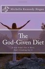 The GodGiven Diet If God Didn't Put It Here Don't Freaking Eat It