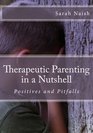 Therapeutic Parenting in a Nutshell Positives and Pitfalls