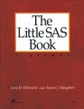 The Little SAS Book A Primer