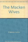 The Macken Wives