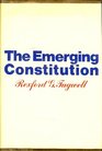 The emerging Constitution