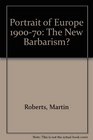 The New Barbarism 19001973