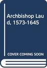 Archbishop Laud 15731645