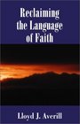 Reclaiming The Language of Faith