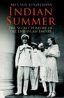 Indian Summer  The Secret History of the End of an Empire