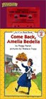 Come Back, Amelia Bedelia Book and Tape (I Can Read Book 2)