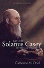 Father Solanus Casey Revised and Updated