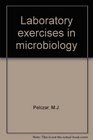 Laboratory exercises in microbiology