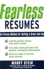 Fearless Resumes The Proven Method for Getting a Great Job Fast