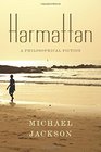 Harmattan A Philosophical Fiction