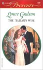 The Italian's Wife (Mediterranean Marriage, Bk 2) (Harlequin Presents, No 2235)