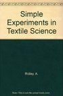 Simple Experiments in Textile Science
