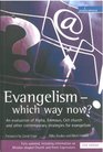 Evangelism  Which Way Now An Evaluation of Alpha Emmaus Cell Church and Other Contemporary Strategies for Evangelism