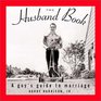The Husband Book  Guy's Guide To Marriage