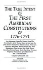 The True Intent of the First American Constitutions of 17761791