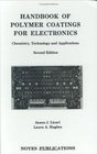 Handbook of Polymer Coatings for Electronics Chemistry Technology and Applications