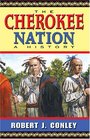 The Cherokee Nation A History