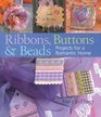 Ribbons Buttons  Beads  Projects for a Romantic Home