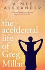 The Accidental Life of Greg Millar