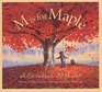 M Is for Maple A Canadian Alphabet