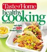 Taste of Home Healthy Cooking Cookbook Eat right with 350 family favorite dishes