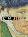 On the Verge of Insanity Van Gogh and His Illness