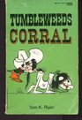Tumbleweeds Corral