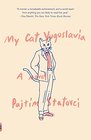 My Cat Yugoslavia: A Novel