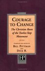 Courage To Change The Christian Roots of the TwelveStep Movement