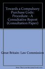 Towards a Compulsory Purchase Code Procedure  A Consultative Report