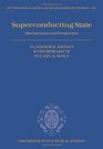 Superconducting State Mechanisms and Properties