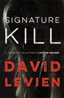 Signature Kill A Novel