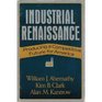 Industrial Renaissance Producing a Competitive Future for America