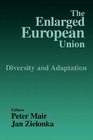 The Enlarged European Union Unity and Diversity