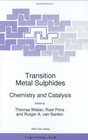 Transitional Metal Sulphides  Chemistry and Catalysis